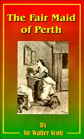 The Fair Maid of Perth: